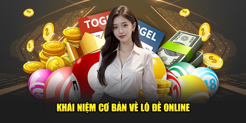 Thông tin cơ bản về lô đề online