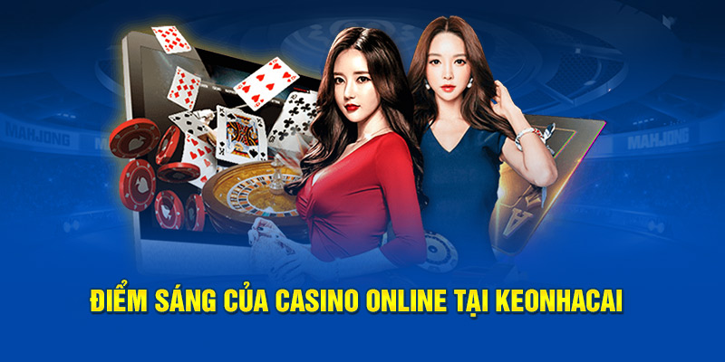 Điểm sáng của casino online tại keonhacai5sh