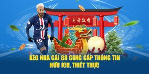 Kèo Nhà Cái 88 Cung Cấp Thông Tin Hữu Ích, Thiết Thực