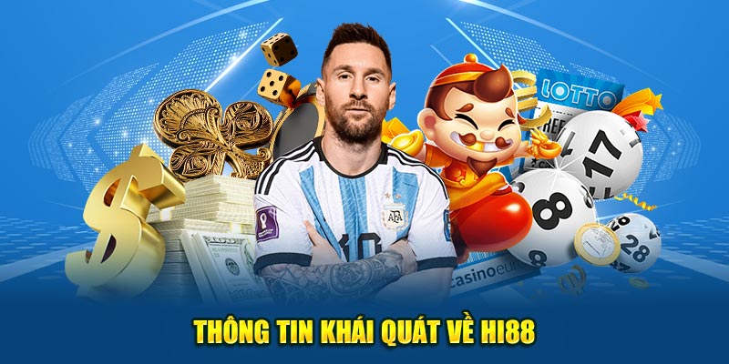 Thông tin khái quát về Hi88