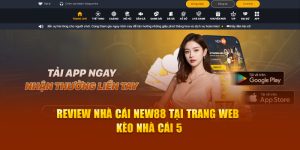 Chi Tiết Review Nhà Cái NEW88 Tại Trang Web Kèo Nhà Cái 5