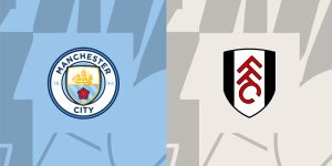 Soi kèo Man City vs Fulham 21h00 ngày 05-10 - Vòng 7 EPL